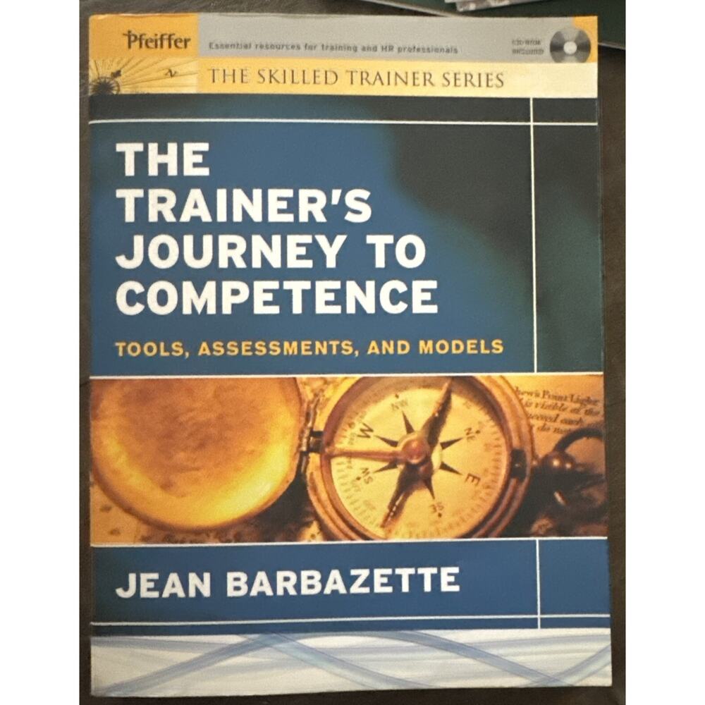 The Trainer's Journey to Competence with Disk New Tools Assessments & Models